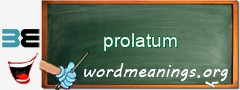 WordMeaning blackboard for prolatum